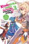 [この素晴らしい世界に祝福を! Konosuba: God's Blessing on This Wonderful World! Light Novel 01] • Konosuba · God's Blessing on This Wonderful World!, Vol. 3